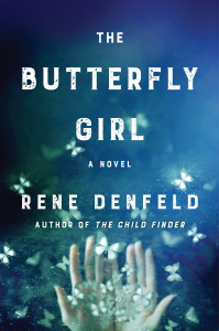 The Butterfly Girl by Rene Denfeld The Butterfly Girl by Rene Denfeld