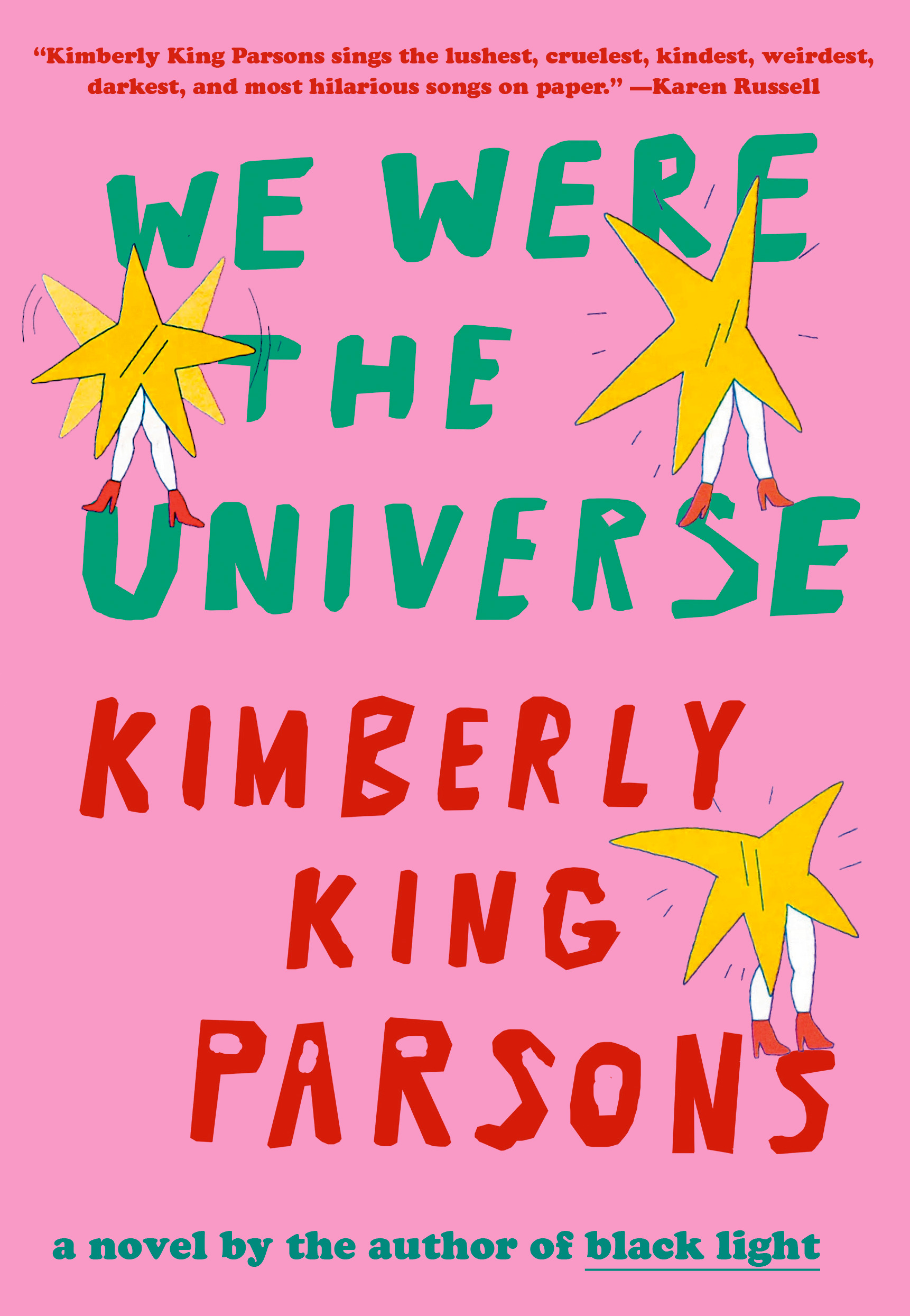 Kimberly King Parsons, Author Of We Were The Universe 