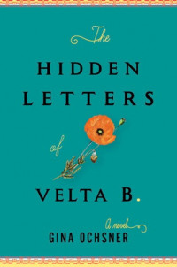 THE HIDDEN LETTERS OF VELTA B.