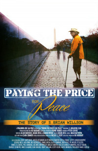Paying the Price For Peace Movie Poster S. Brian Willson, peace activist, direct action